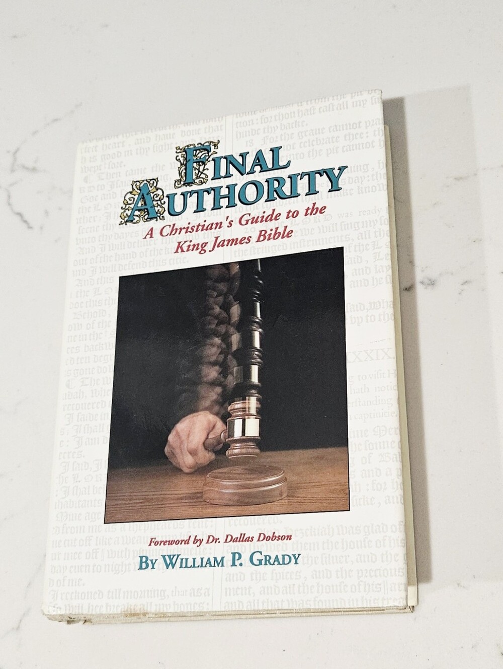 BOGO Final Authority: A Christian's Guide to the King James Bible by Grady